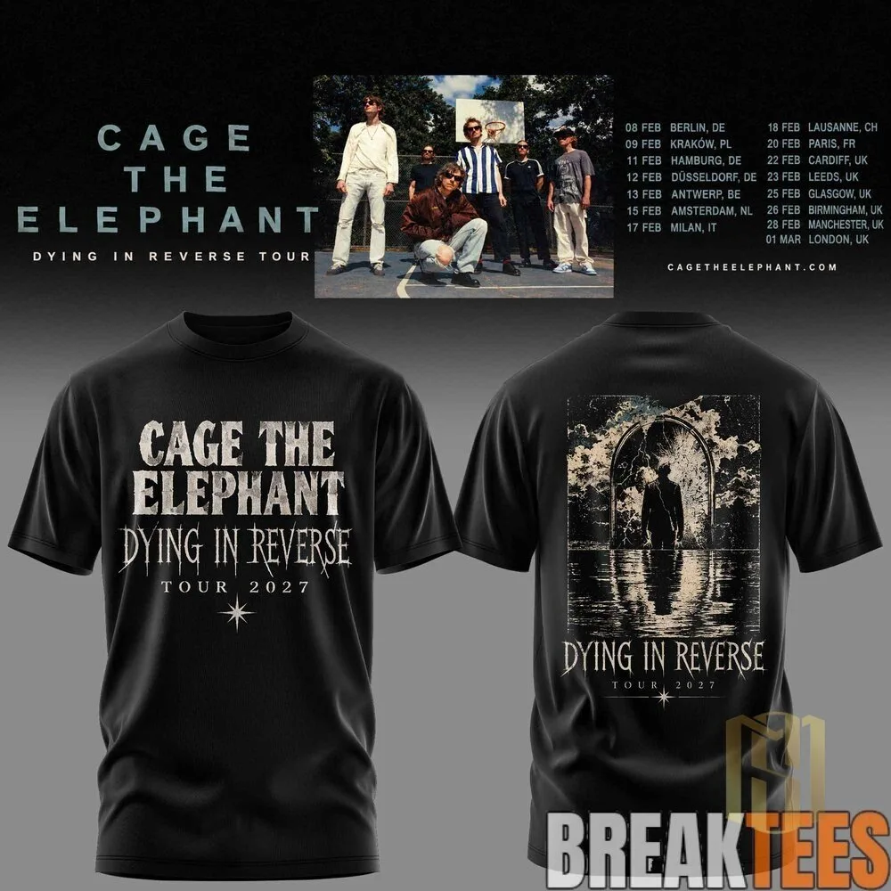 Cage The Elephant Dying In Reverse Tour 2027 Band Concert T-Shirt